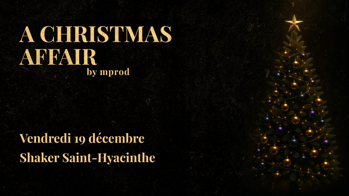 A CHRISTMAS AFFAIR, Saint-Hyacinthe - 19 Décembre