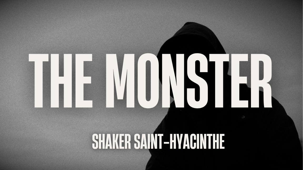 THE MONSTER - SAINT-HYACINTHE